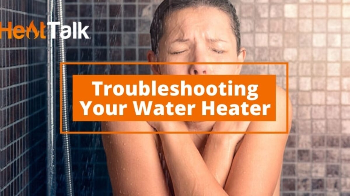Water heater not working? Troubleshooting!